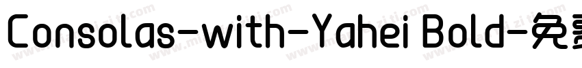 Consolas-with-Yahei Bold字体转换
